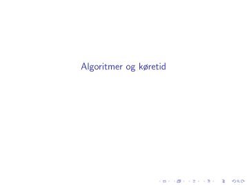 Slides om algoritmer og køretid