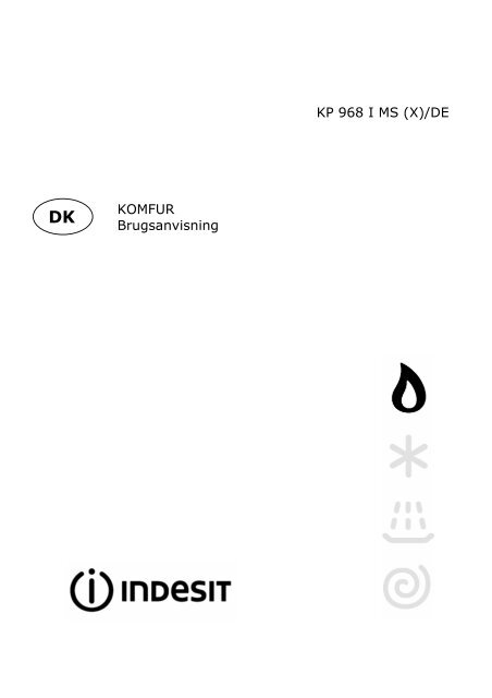 KP 968 I MS (X)/DE KOMFUR Brugsanvisning - Indesit