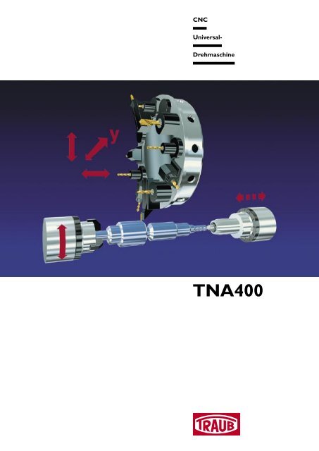 TNA400 [419,26 KB] - INDEX-Werke GmbH & Co. KG Hahn & Tessky