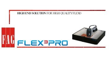 Presentation of the FAG FLEX³PRO