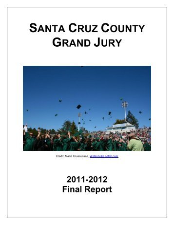 PDF of complete 2011-12 Grand Jury Final Report - Santa Cruz ...