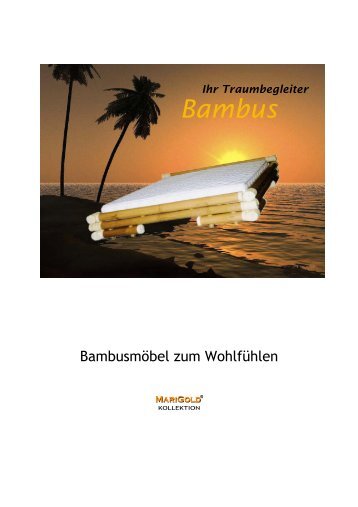 Katalog als PDF Datei - MariGold Bambus Natur und Design