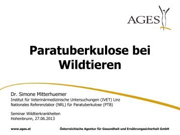 Paratuberkulose bei Wildtieren - S. MITTERHUEMER (AGES) (pdf)