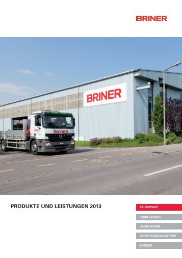PRODUKTE UND LEISTUNGEN 2013 - Briner AG Winterthur