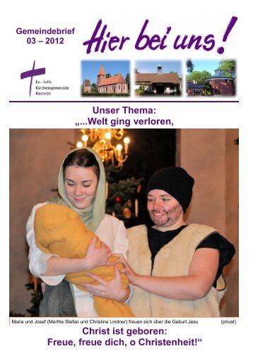 Welt ging verloren ... freue dich, o - Ev.-luth. Kirchengemeinde ...