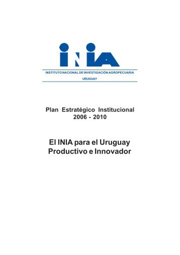 El INIA para el Uruguay Productivo e Innovador