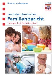 6. Hessischer Familienbericht - Hessisches Sozialministerium ...