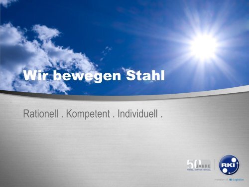 Wir bewegen Stahl - Rheinkraft International GmbH