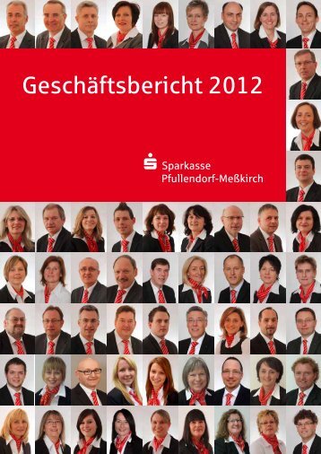 Geschäftsbericht 2012 - Sparkasse Pfullendorf-Meßkirch