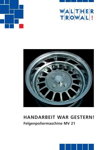 HANDARBEIT WAR GESTERN! - Walther Trowal