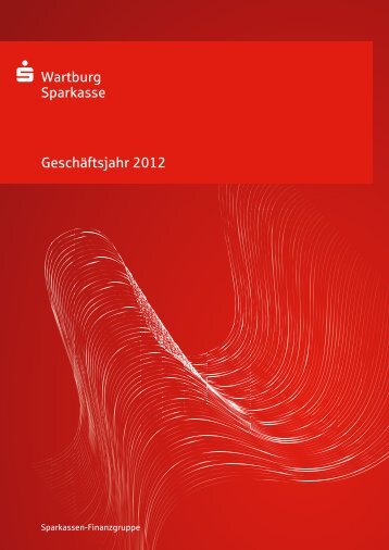 Jahresbericht 2012 - Wartburg-Sparkasse