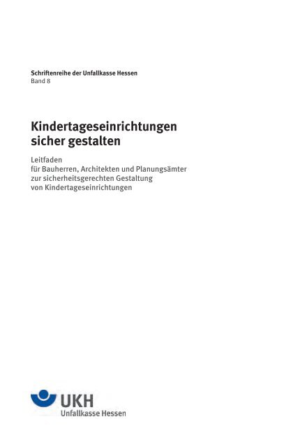 Kindertageseinrichtungen sicher gestalten 8 - Unfallkasse Hessen