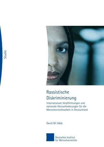 Rassistische Diskriminierung - Deutsches Institut fÃ¼r Menschenrechte