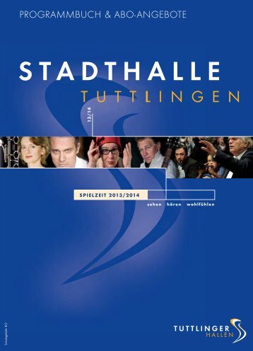 Programmbuch 2013/14 - Tuttlinger Hallen