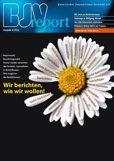 BJV Report 4 / 2013 - Bayerischer Journalisten Verband
