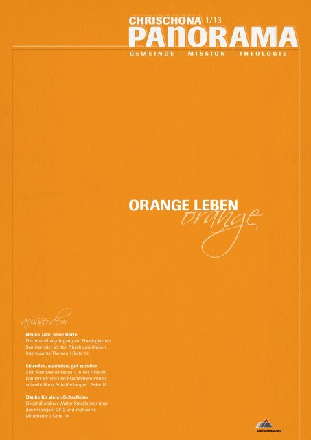 Panorama 1/2013: Orange leben - Die Pilgermission St. Chrischona