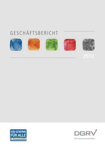 2012 GESCHÄFTSBERICHT - DGRV