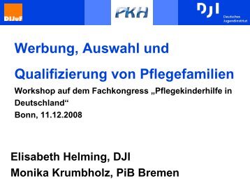 Werbung, Auswahl und Qualifizierung von Pflegefamilien