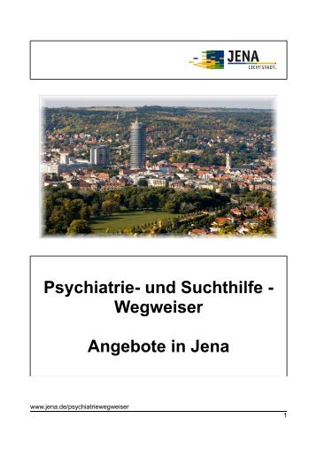 Psychiatrie- und Suchthilfe - Wegweiser Angebote in Jena