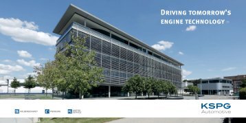 Driving tomorrow's engine technology - KSPG AG