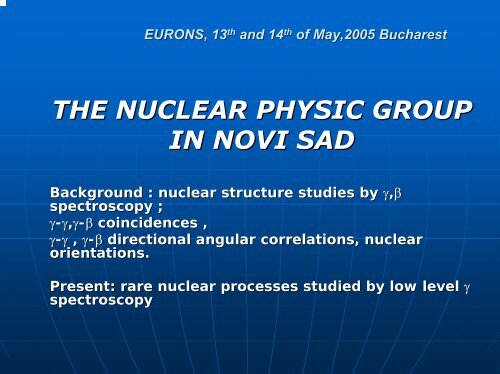 EURONS, 13th and 14th of May,2005 Bucharest