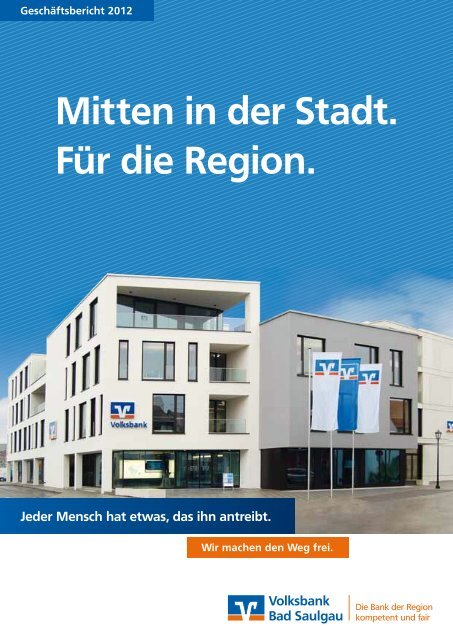 Geschäftsbericht 2012 - Volksbank Bad Saulgau eG