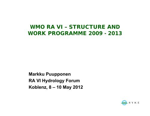 WMO RA VI – STRUCTURE AND WORK PROGRAMME 2009 - 2013