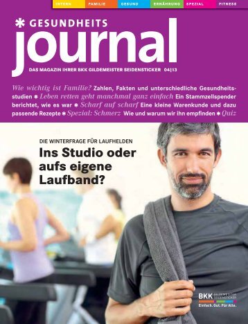 Journal Ausgabe 04/2013 (PDF 1,82 MB) - BKK Gildemeister ...