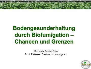 Bodengesunderhaltung durch Biofumigation - LVG Heidelberg