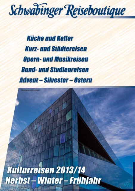 KULTURREISEN (Katalog 2013/2014) - Schwabinger Reiseboutique