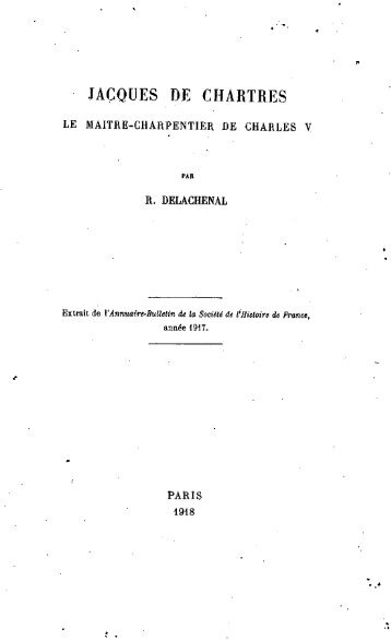 Jacques de Chartres, le maitre-charpentier de Charles V