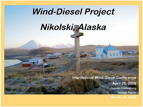 Wind-Diesel Project: Nikolski, Alaska - EERE