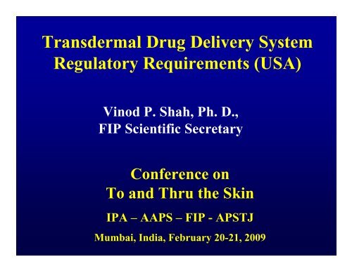 Transdermal Drug Delivery System Regulatory Requirements (USA)