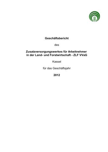und Forstwirtschaft - ZLF VVaG - ZLA Zusatzversorgungskasse und ...
