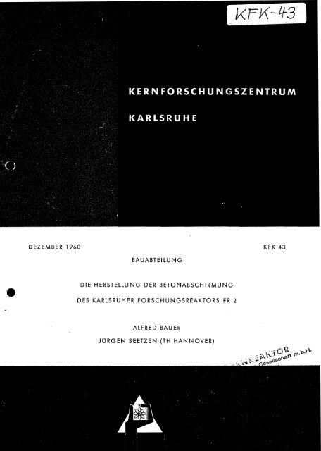 dezember 1960 kfk 43 bauabteilung die herstellung der ... - Bibliothek