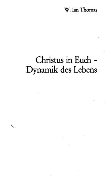 Christus in Euch Dynamik des Lebens