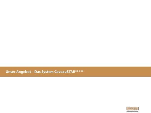 CaveauSTAR***** GmbH - Caveaustar Urs Schaad