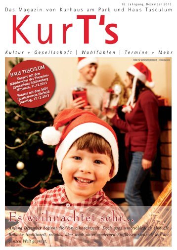 KurTs - Dez-2013_Weihnachtsanzeige.indd - Haus Tusculum GmbH