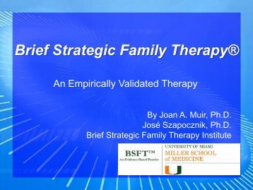 Brief Strategic Family Therapy - CTN Dissemination Library