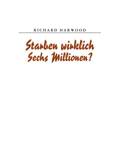 Harwood, Richard – Starben wirklich Sechs Millionen