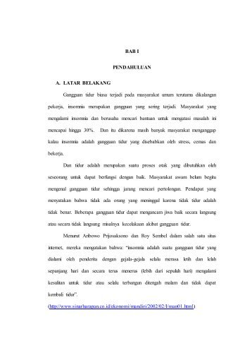 BAB I PENDAHULUAN A. LATAR BELAKANG Gangguan tidur biasa ...