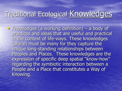 Respecting Traditional Ecological Knowledges (TEK) or Unlearning ...