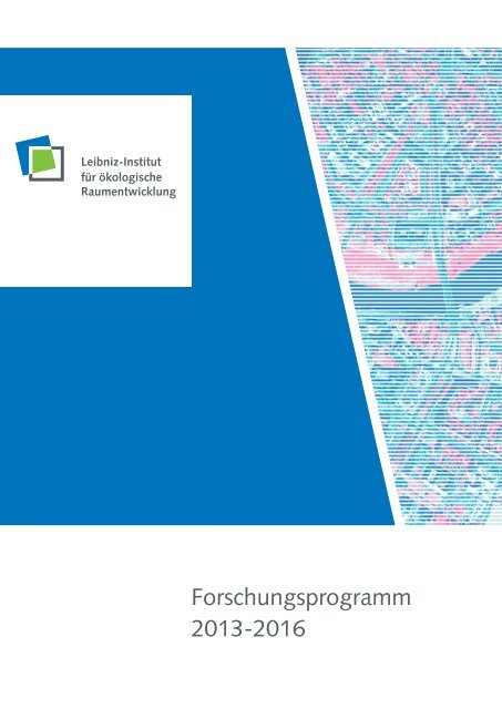 Forschungsprogramm 2013-16 - Leibniz-Institut für ökologische ...