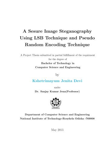 A Sesure Image Steganography Using LSB Technique and ... - ethesis
