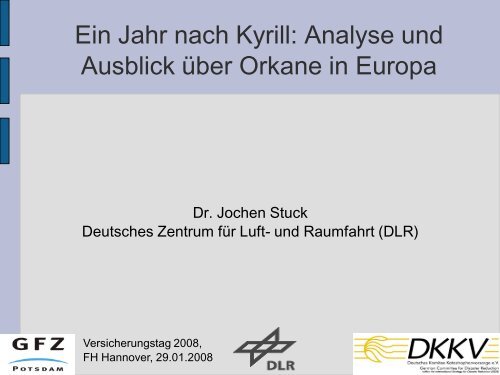 Ein Jahr nach Kyrill: Analyse und Ausblick über Orkane in Europa