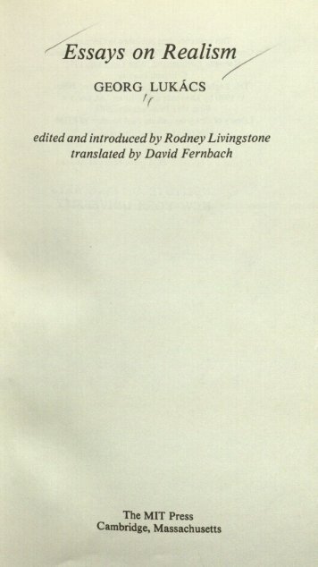 Page 1 /. / Essays on Realism / GEORG/ LUKAcs r edited and ...