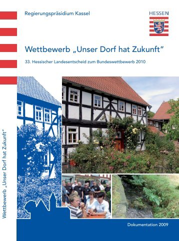 Landesentscheid 2009 33. Wettbewerb "Unser Dorf hat Zukunft"