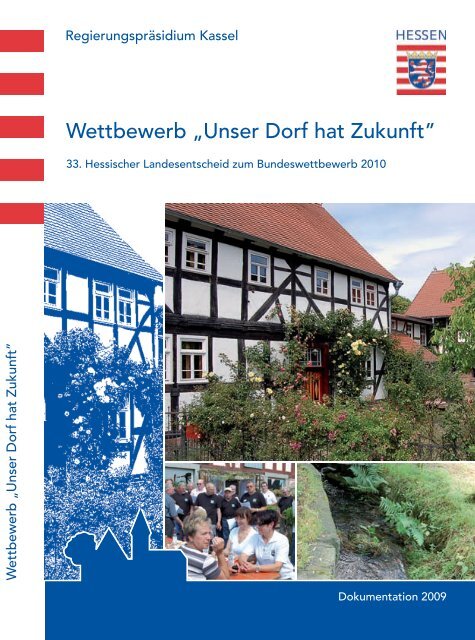 Landesentscheid 2009 33. Wettbewerb &quot;Unser Dorf hat Zukunft&quot;