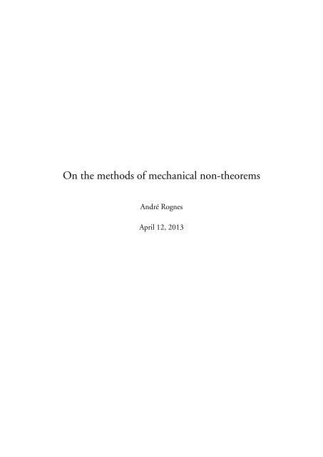 On the methods of mechanical non-theorems (latest version)