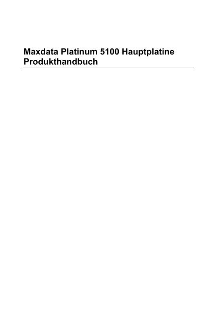 Maxdata Platinum 5100 Hauptplatine Produkthandbuch